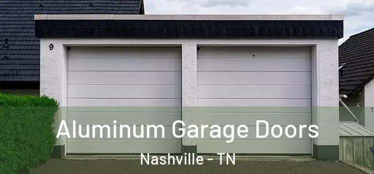  Aluminum Garage Doors Nashville - TN