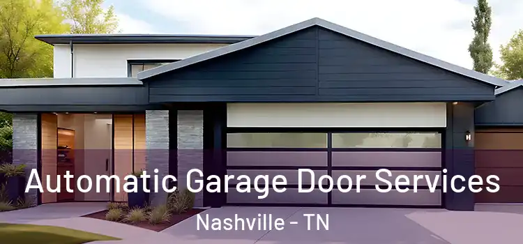  Automatic Garage Door Services Nashville - TN