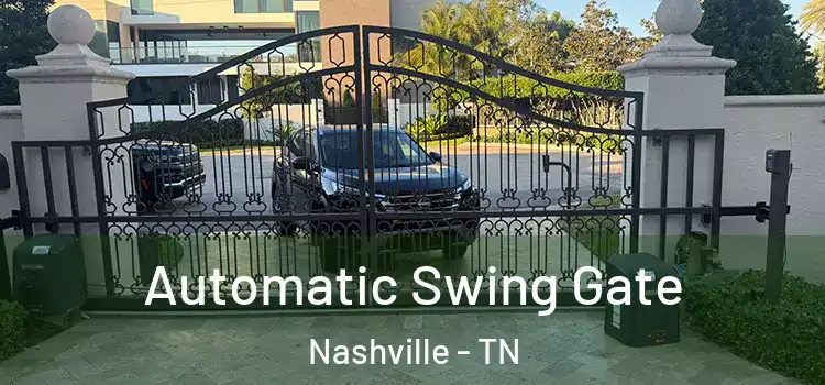  Automatic Swing Gate Nashville - TN