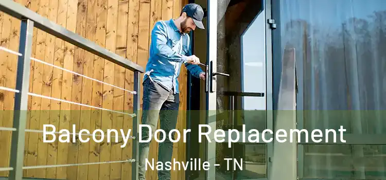  Balcony Door Replacement Nashville - TN
