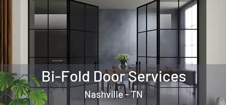 Bi-Fold Door Services Nashville - TN