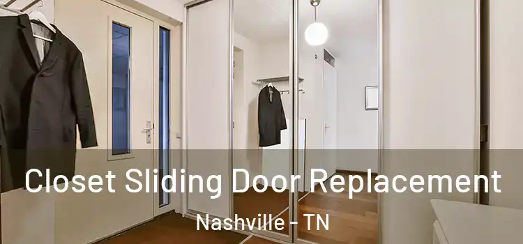 Closet Sliding Door Replacement Nashville - TN