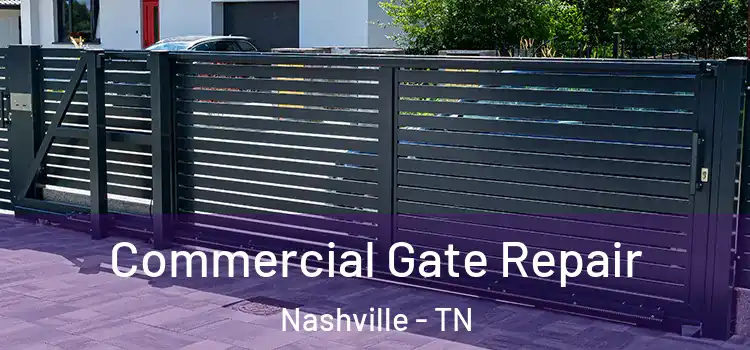  Commercial Gate Repair Nashville - TN