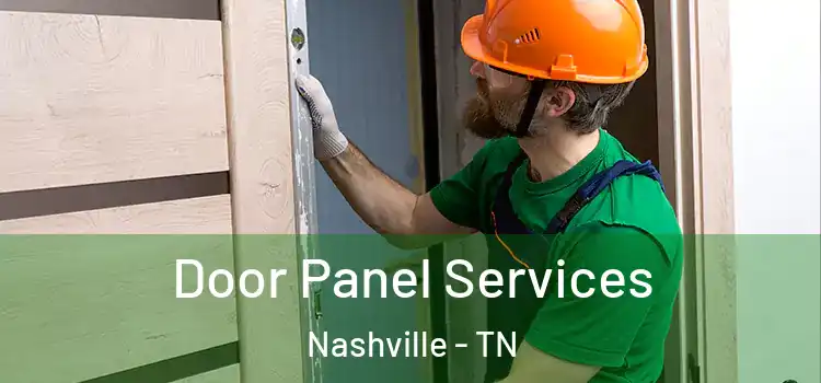 Door Panel Services Nashville - TN
