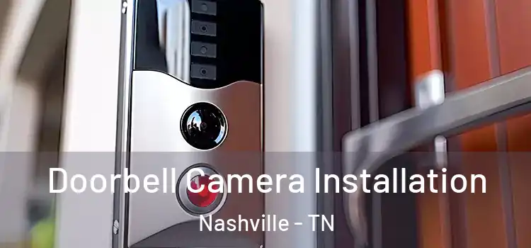  Doorbell Camera Installation Nashville - TN