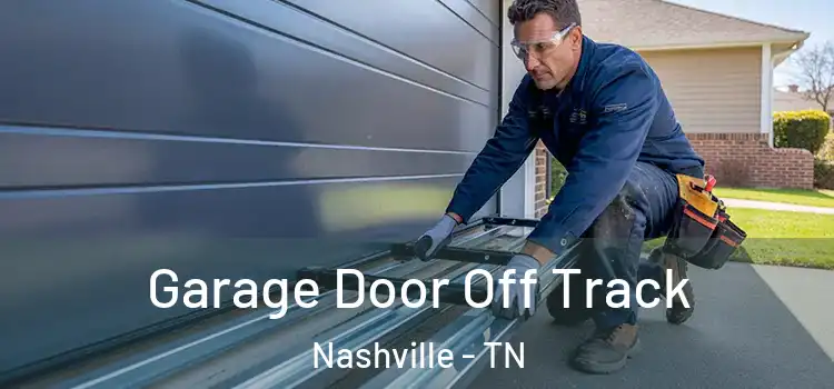  Garage Door Off Track Nashville - TN