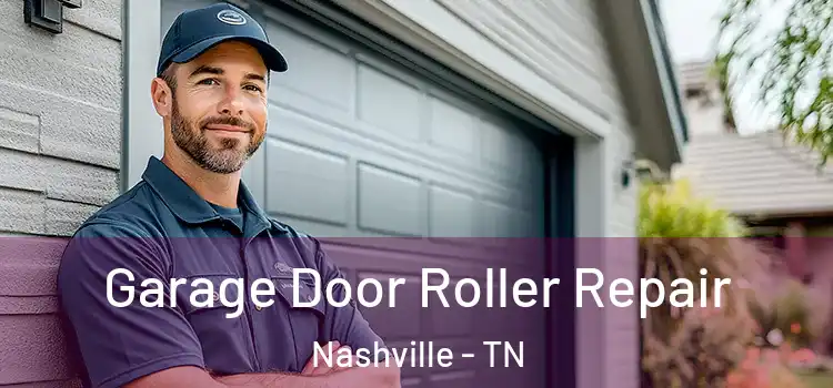  Garage Door Roller Repair Nashville - TN
