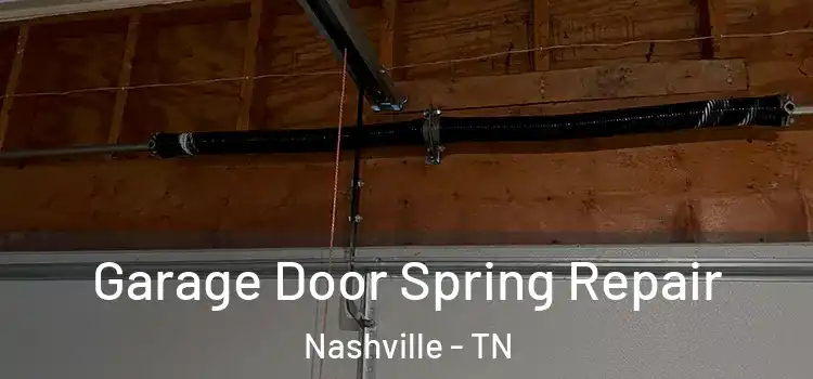  Garage Door Spring Repair Nashville - TN