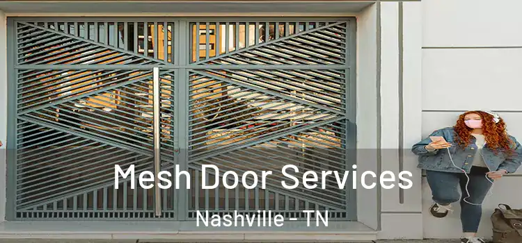 Mesh Door Services Nashville - TN