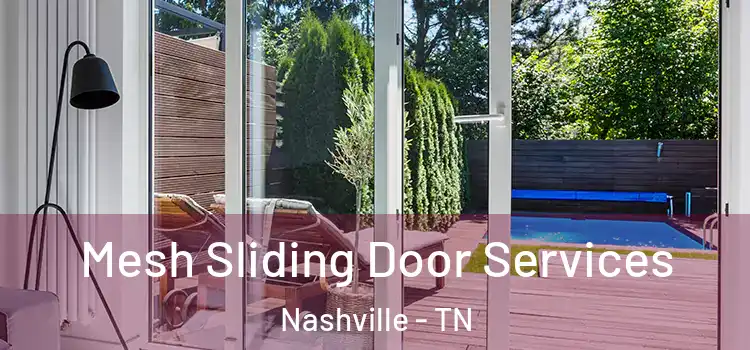 Mesh Sliding Door Services Nashville - TN