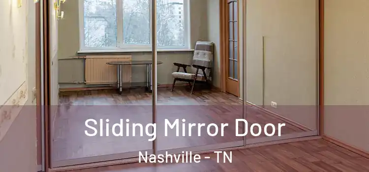  Sliding Mirror Door Nashville - TN